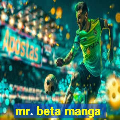 mr. beta manga